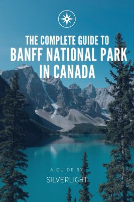 The Complete Guide to Banff National Park in Canada