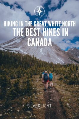 Hiking in the Great White North: The Best Hikes in Canada