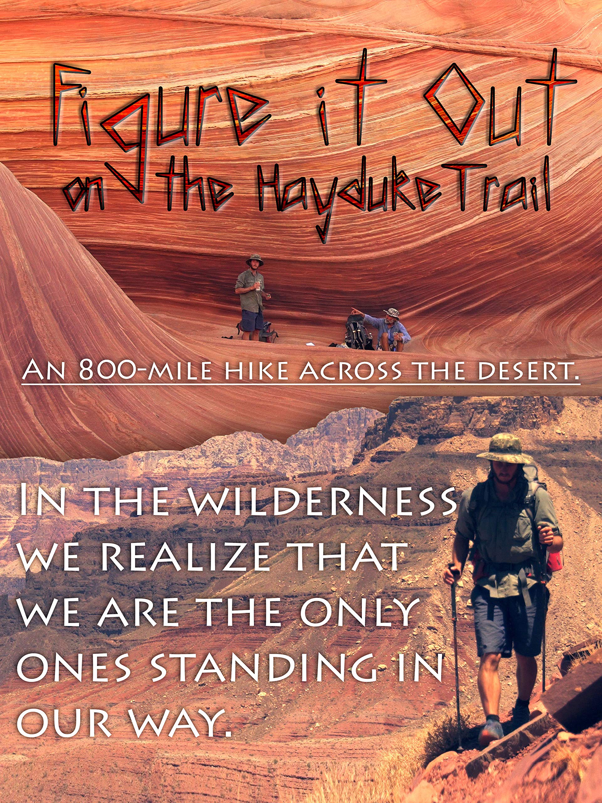 Figure it Out: On the Hayduke Trail (2019)
