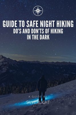 Guide to Safe Night Hiking: Do’s and Don’ts of Hiking in the Dark